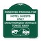 Signmission Reserved Parking for Hotel Guests Unauthorized Vehicles Towed Away Alum, 18" x 18", GW-1818-23098 A-DES-GW-1818-23098 - alternate 1